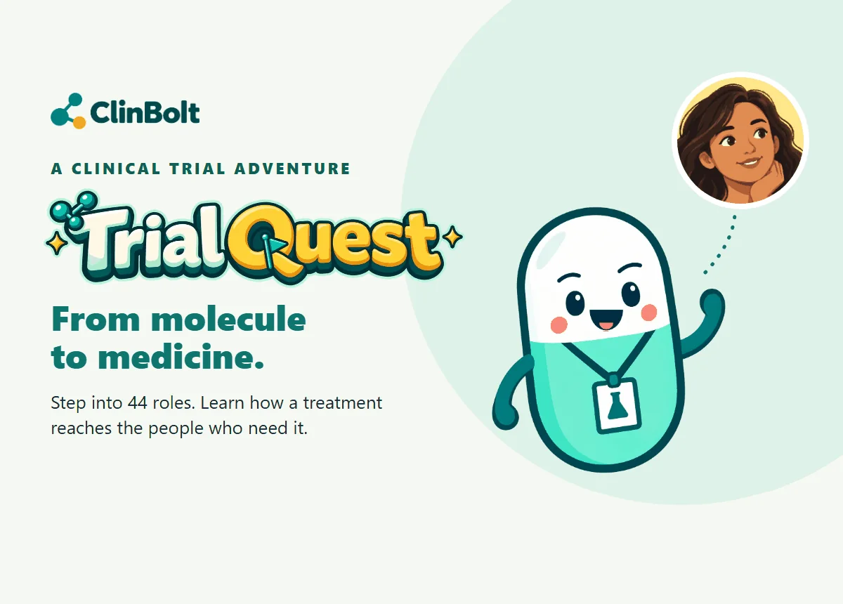 Trial Quest: from molecule to medicine. Step into 44 roles and learn how a treatment reaches the people who need it.